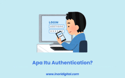 Apa Itu Authentication? Pentingnya untuk Keamanan Digital 2025