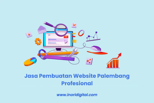 Jasa Pembuatan Website Palembang Profesional, Segera Optimasi Situs Anda Jasa Pembuatan Website Palembang