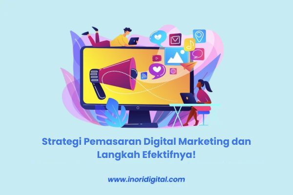 Strategi pemasaran digital marketing Strategi pemasaran digital marketing