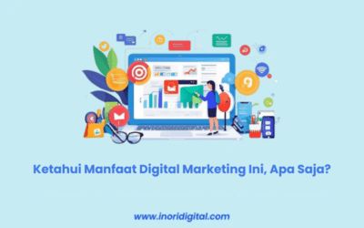 Ketahui Manfaat Digital Marketing Ini, Apa Saja?