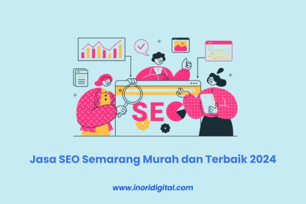 Jasa SEO Semarang Murah dan Terbaik 2024 Jasa SEO Semarang Murah dan Terbaik 2024