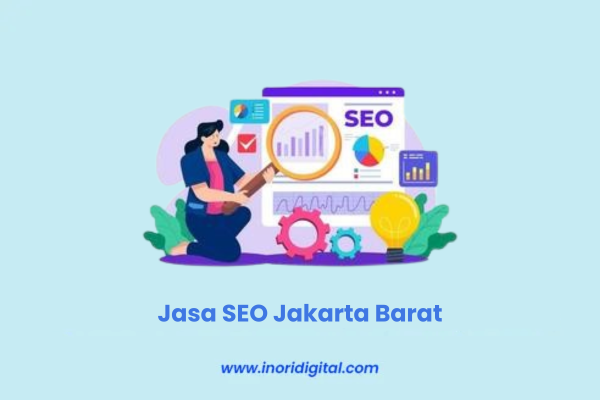 Jasa SEO Jakarta Barat, Banyak Pilihan Paket Mulai 500rb Saja!