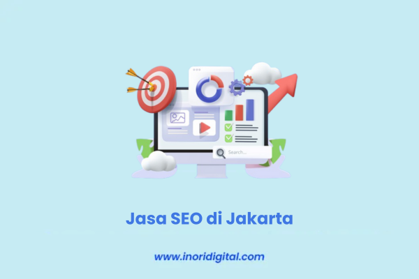 Raih Lebih Banyak Pelanggan dengan Jasa SEO di Jakarta!