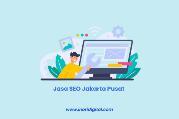 Jasa SEO Jakarta Pusat jasa seo jakarta pusat