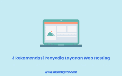 Inilah 3 Rekomendasi Penyedia Layanan Web Hosting Terbaik