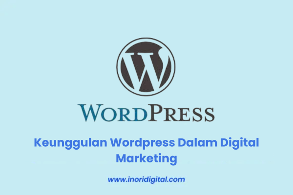 keunggulan wordpress dalam digital marketing