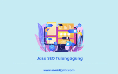 Jasa SEO Tulungagung | Tingkatkan Bisnis Secara Maksimal!