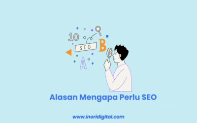 5 Alasan Mengapa Perlu SEO agar Bisnis Semakin Berkembang