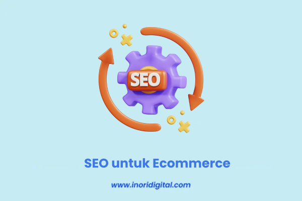 22. inoridigital.com (41) SEO untuk Ecommerce