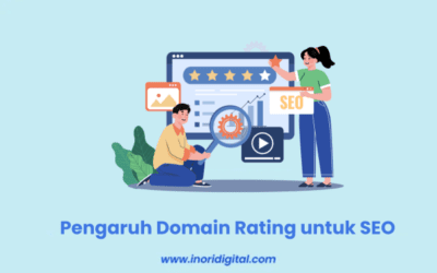 Domain Rating: Definisi, Pengaruh Domain Rating untuk SEO!