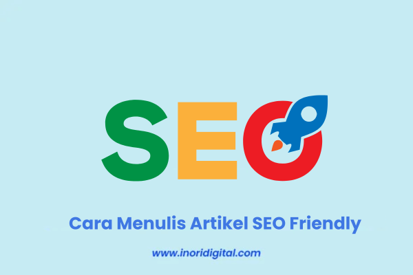 22. inoridigital.com (79) cara menulis artikel seo friendly