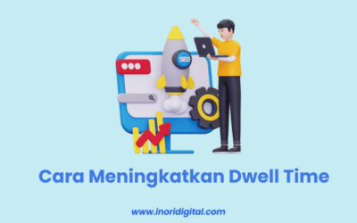 Cara Meningkatkan Dwell Time dan Mengurangi Bounce Rate