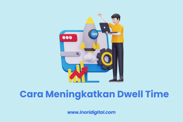22. inoridigital.com (95) Cara Meningkatkan Dwell Time