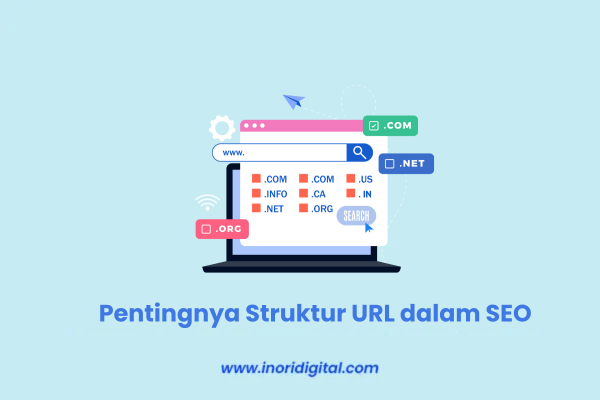 Pentingnya Struktur URL dalam SEO