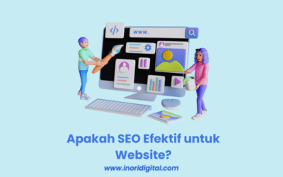 Apakah SEO Efektif untuk Website? Simak Penjelasannya