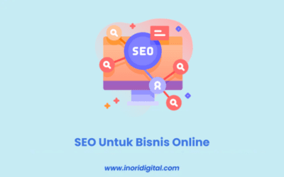 SEO Untuk Bisnis Online | 6 Manfaat dan Cara Memulainya!