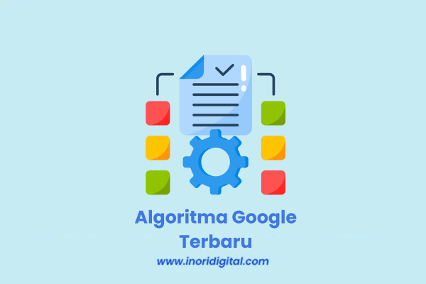 22. inoridigital.com (4) Algoritma Google Terbaru