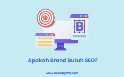 Apakah Brand Butuh SEO? Ini Fakta dan Strategi Suksesnya