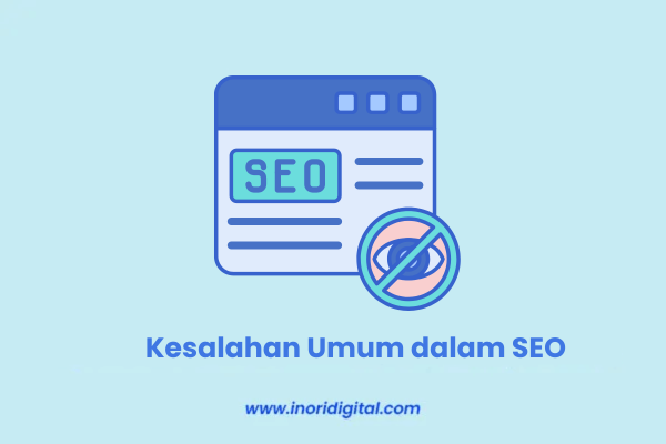 22. inoridigital.com (54) Kesalahan Umum dalam SEO
