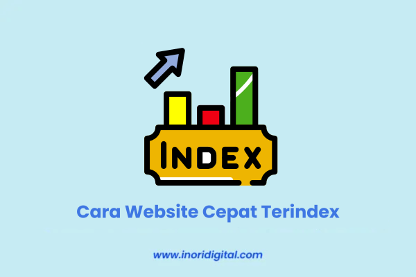 Cara Website Cepat Terindex