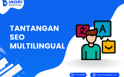 Inilah 5 Tantangan SEO Multilingual dan Cara Mengatasinya!