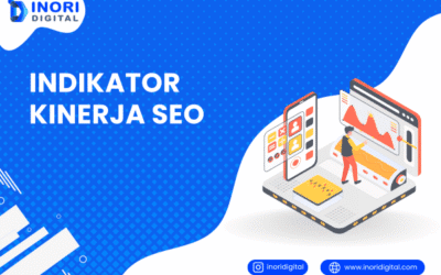 7 Indikator Kinerja SEO Terbaik | Kunci Sukses Optimasi Website