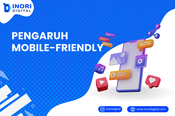 inoridigital.com (3) Pengaruh Mobile-Friendly