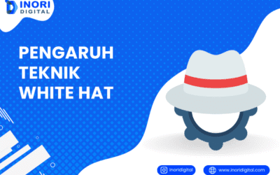 Pengaruh Teknik White Hat SEO terhadap Peringkat Website