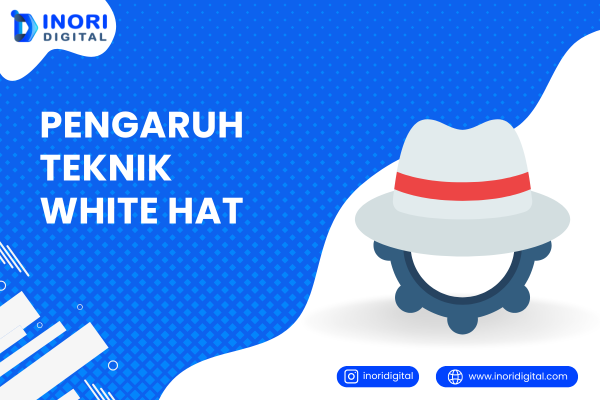 inoridigital.com (4) pengaruh teknik white hat