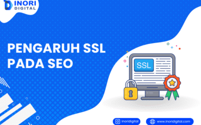 5 Pengaruh SSL Pada SEO | Rahasia Naik Peringkat di Google