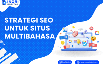 7 Strategi SEO untuk Situs Multibahasa agar Makin Terlihat