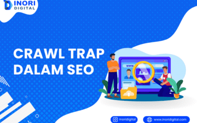 Crawl Trap dalam SEO: Pengertian, Penyebab, dan Solusinya