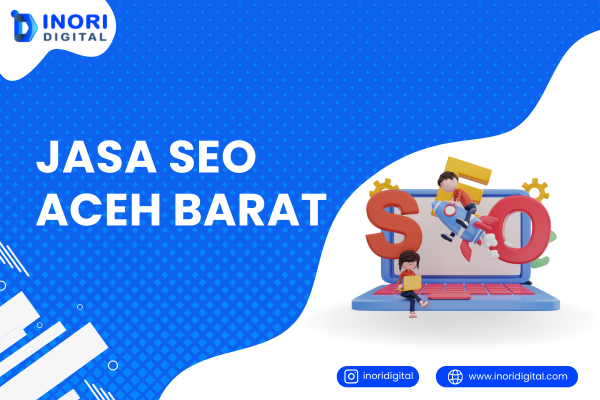 Jasa SEO Aceh Barat – Raih Peringkat #1 Mesin Pencari Google