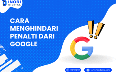 Cara Menghindari Penalti dari Google untuk Pemilik Website