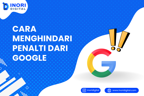 inoridigital.com (8) cara menghindari penalti dari Google