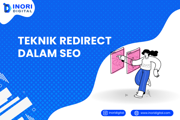 Teknik Redirect dalam SEO: Panduan Optimasi Website