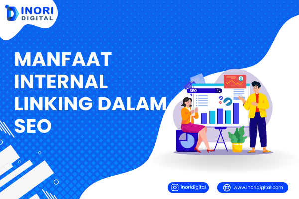 inoridigital.com (15) manfaat internal linking dalam SEO